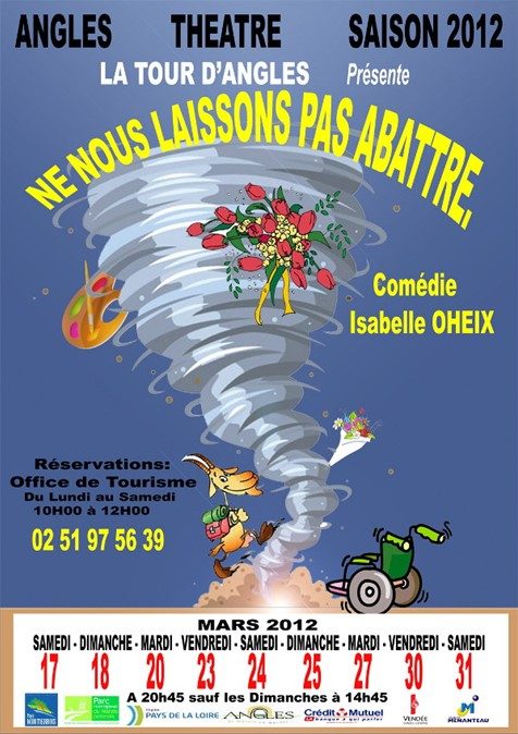 La Tour d'Angles - Affiche saison 2012 " Ne nous aissons pas abattre"